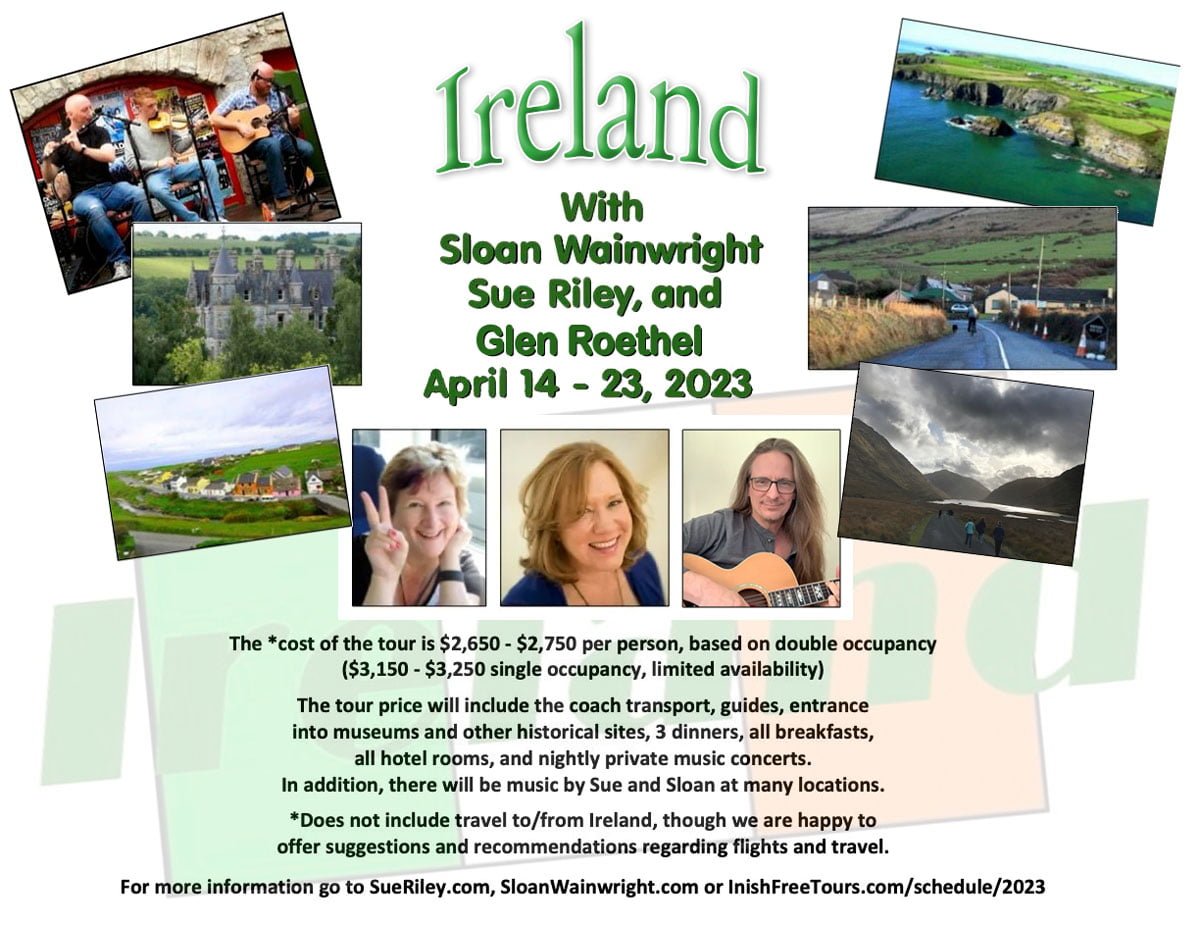 Come to Ireland with Sloan Wainwright, Sue Riley, and Glen Roethel in 2023 - Traditional Irish Music Every Night!